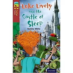 Oxford Reading Tree TreeTops Fiction Level 15: Luke Lively and the Castle of Sleep