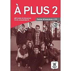 À plus 2 · Nivel A2.1 Cuaderno de ejercicios + CD