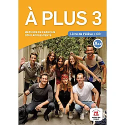À plus 3 · Nivel A2.2 Libro del alumno + CD