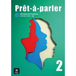 Prêt-à-parler 2 – Livre de l’élève / Френски език - ниво A2: Учебник