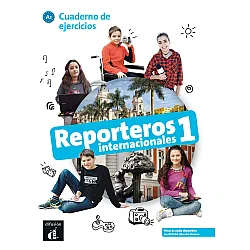 Reporteros internacionales 1 · Nivel A1 Cuaderno de ejercicios 1er TRIM. 2018