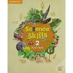 Science Skills: Pupil's Book - Level 2 / Английски език - ниво 2: Учебник
