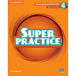 Super Minds 2nd Еdition Level 4 Super Practice Book British English / Английски език - ниво 4: Тетрадка с упражнения