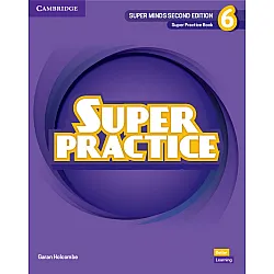 Super Minds 2nd Еdition Level 6 Super Practice Book British English / Английски език - ниво 6: Тетрадка с упражнения