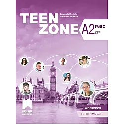 Teen Zone A2, Part 2. Учебна тетрадка по английски език за 12. клас – част 2, втори чужд език. Учебна програма 2023/2024 (Просвета)