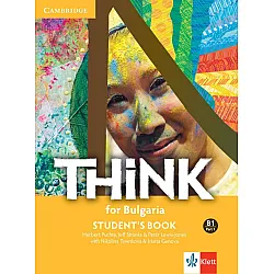 Think for Bulgaria B1 - Part 1: Student's Book / Английски език - ниво B1: Учебник, част 1. Учебна програма 2024/2025 (Клет)