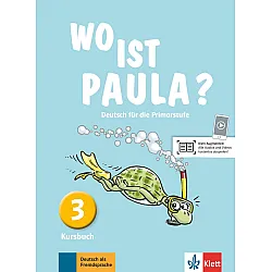 Wo ist Paula? 3 Kursbuch A1.2