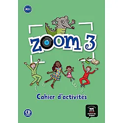 Zoom 3 · Nivel A2.1 Cuaderno de actividades FLE + CD