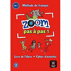 ZOOM PAS À PAS Libro del alumno + Cuaderno de actividades + CD A1.1
