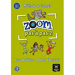 ZOOM PAS À PAS Libro del alumno + Cuaderno de actividades + CD A1.1-A1.2
