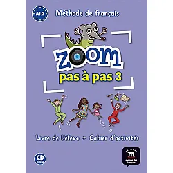 ZOOM PAS À PAS Libro del alumno + Cuaderno de actividades + CD A1.2