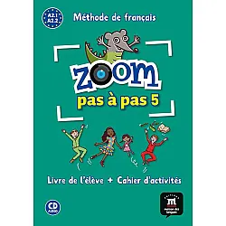 ZOOM PAS À PAS Libro del alumno + Cuaderno de actividades + CD A2.1-A2.2