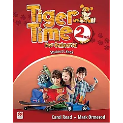 Tiger Time for Bulgaria - Учебник по английски език за 2. клас (по новата програма)