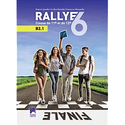 RALLYE 6, ниво B2.1 - Учебник по френски език за 11. и 12. клас (по новата програма)