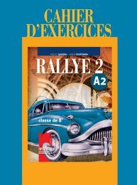 RALLYE 2. Classe de huitième. Cahier d’exercises. Работна тетрадка по френски език за 8. клас - интензивно изучаване, част 2