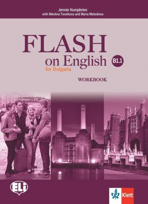 Flash on English, Ниво B1.1 - Учебна тетрадка по английски език