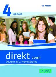 Direkt zwei 4, 12 Klasse, Deutsch als 2. Fremdsprache - Учебник и учебна тетрадка по немски език + 2 CD