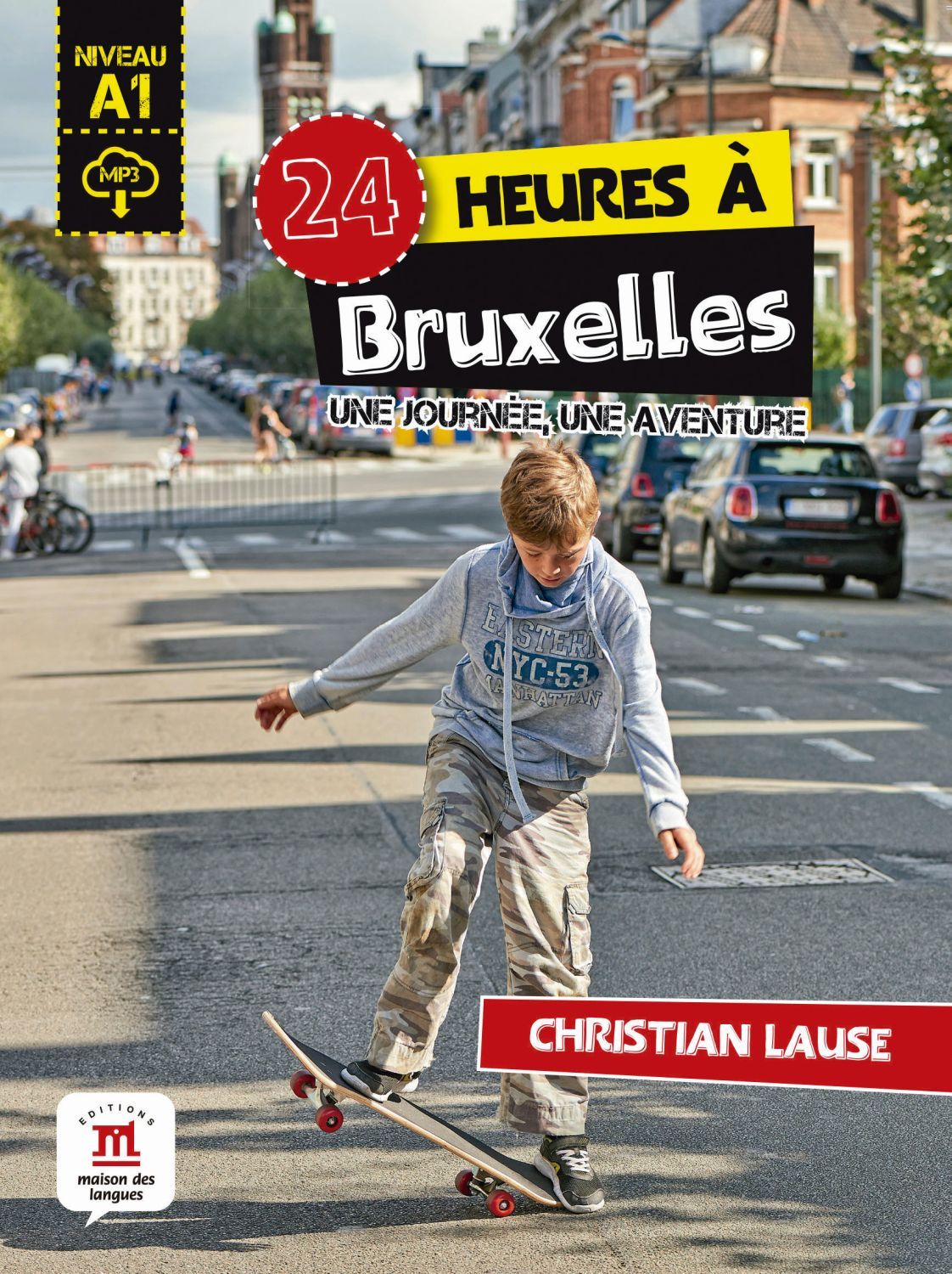 24 heures a Bruxelles + MP3 telechargeable