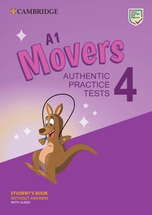 A1 Movers 4 Student's Book without Answers with Audio : Authentic Practice Tests