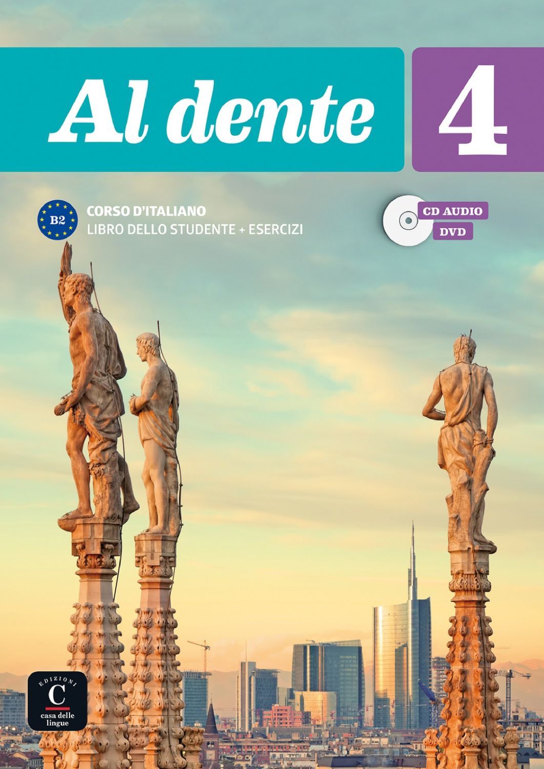 Al dente 4 B2 Libro dello studente, Esercizi, + CD + DVD