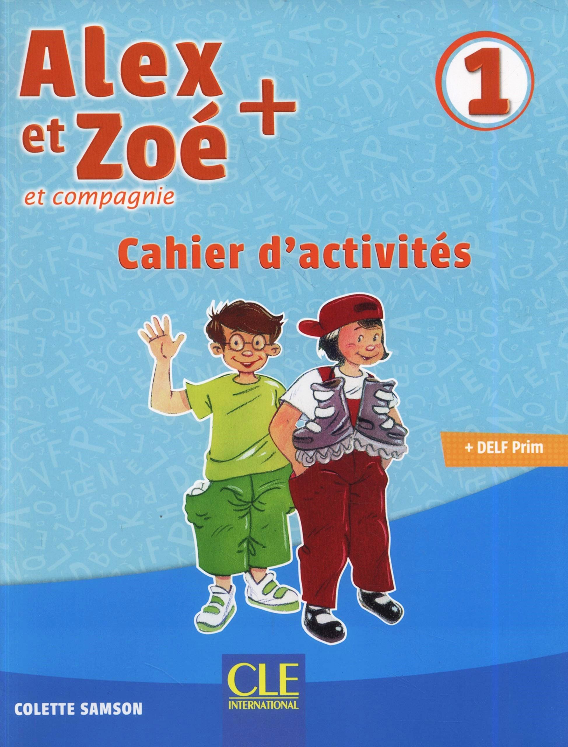 Alex et Zoe et compagnie 1 - тетрадка по френски език за 2. клас