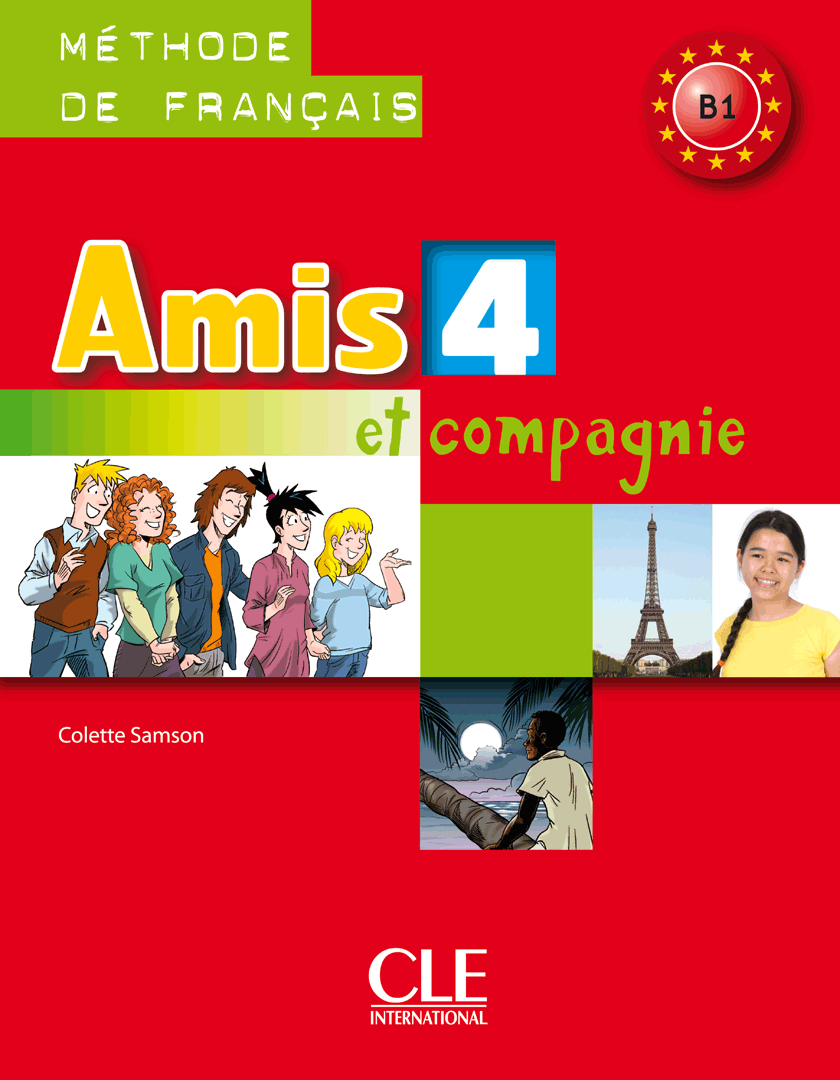 Amis et Compagnie 4: Livre de l'eleve / Учебник по френски език, ниво B1
