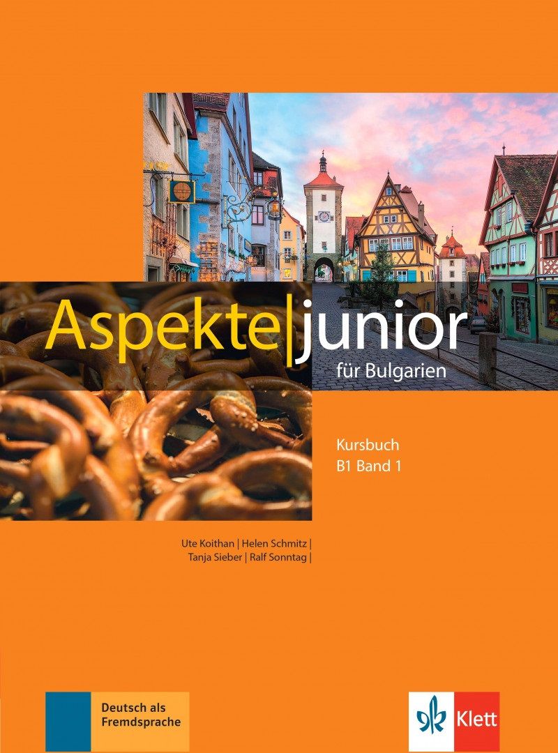 Aspekte junior für Bulgarien B1: Kursbuch - Band 1/ Немски език - ниво B1: Учебник, част 1. Учебна програма 2024/2025 (Клет)