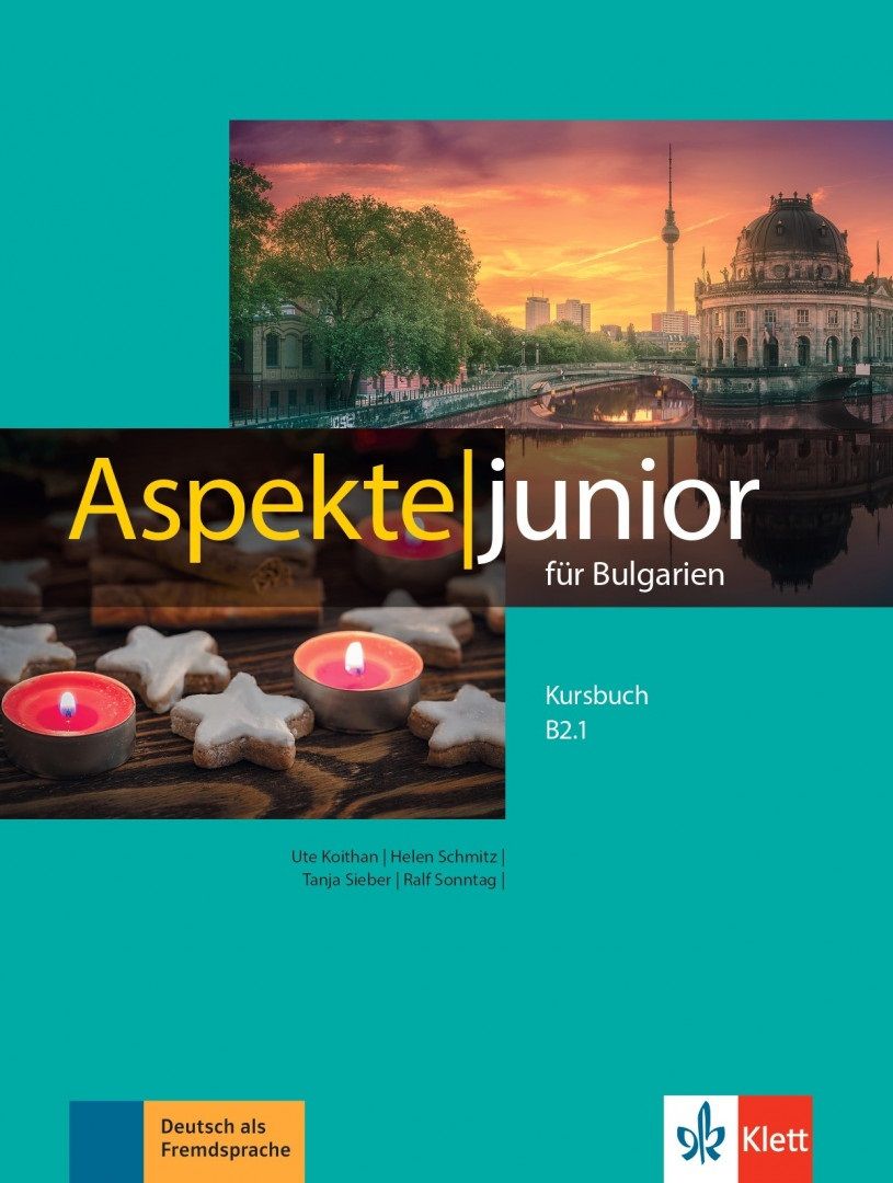 Aspekte junior für Bulgarien B2.1: Kursbuch / Немски език - ниво B2.1: Учебник. Учебна програма 2024/2025 (Клет)