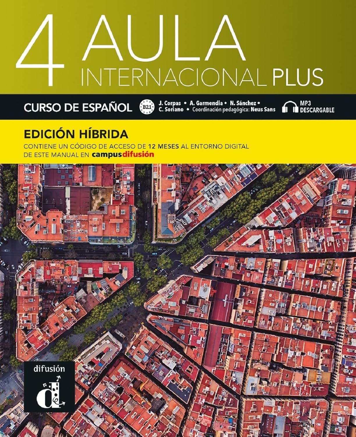 Aula internacional Plus 4 - B2.1 Libro del alumno (Edicion Hibrida) / Испански език - ниво B2.1: Учебник + код