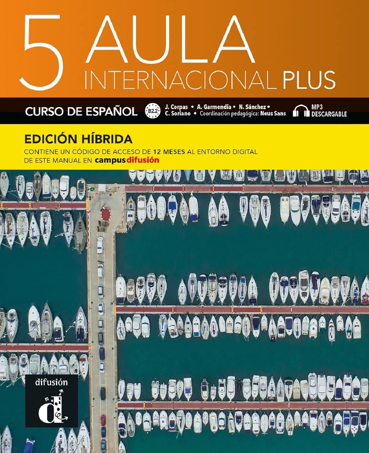 Aula internacional Plus 5 - B2.2 Libro del alumno (Edicion Hibrida) / Испански език - ниво B2.2: Учебник + код