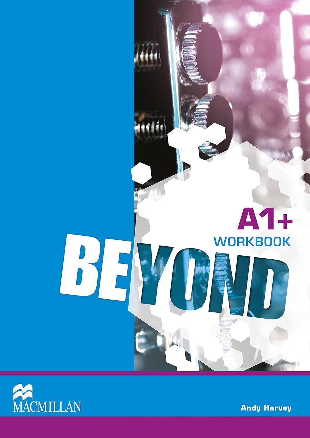 Beyond A1+: Workbook / Английски език - ниво A1+: Учебна тетрадка