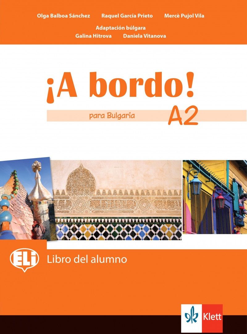 A bordo! para Bulgaria A2: Libro del alumno + acceso en línea / Испански език - ниво A2: Учебник за 8. клас + код. Учебна програма 2024/2025 (Клет)