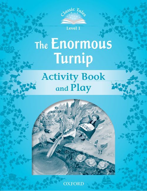 Classic Tales Second Edition Level 1: The Enormous Turnip (Activity Book & Play)