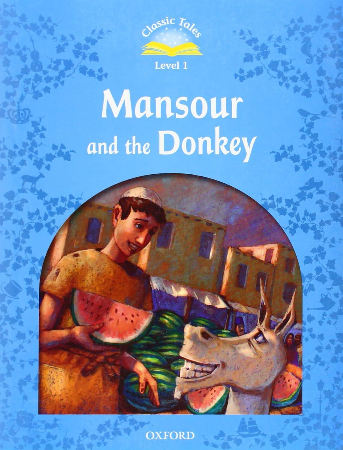 Classic Tales Second Edition Level 1: Mansour and the Donkey