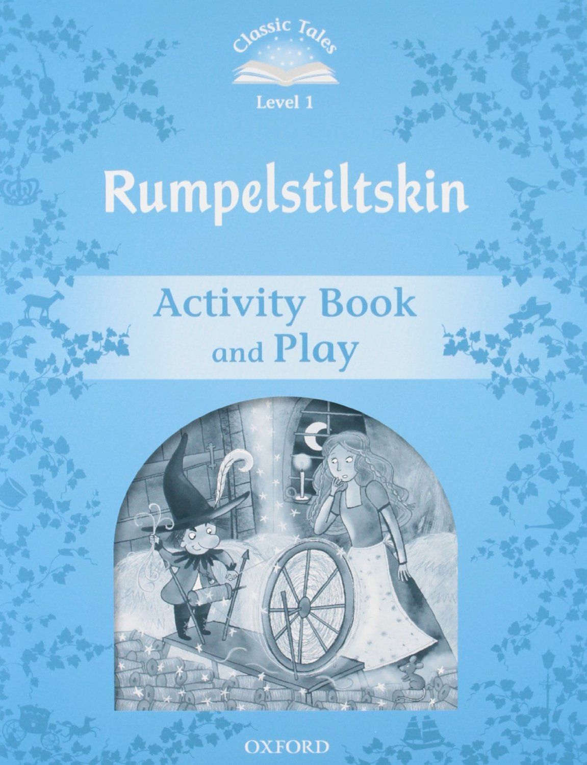 Classic Tales Second Edition Level 1: Rumplestiltskin (Activity Book & Play)