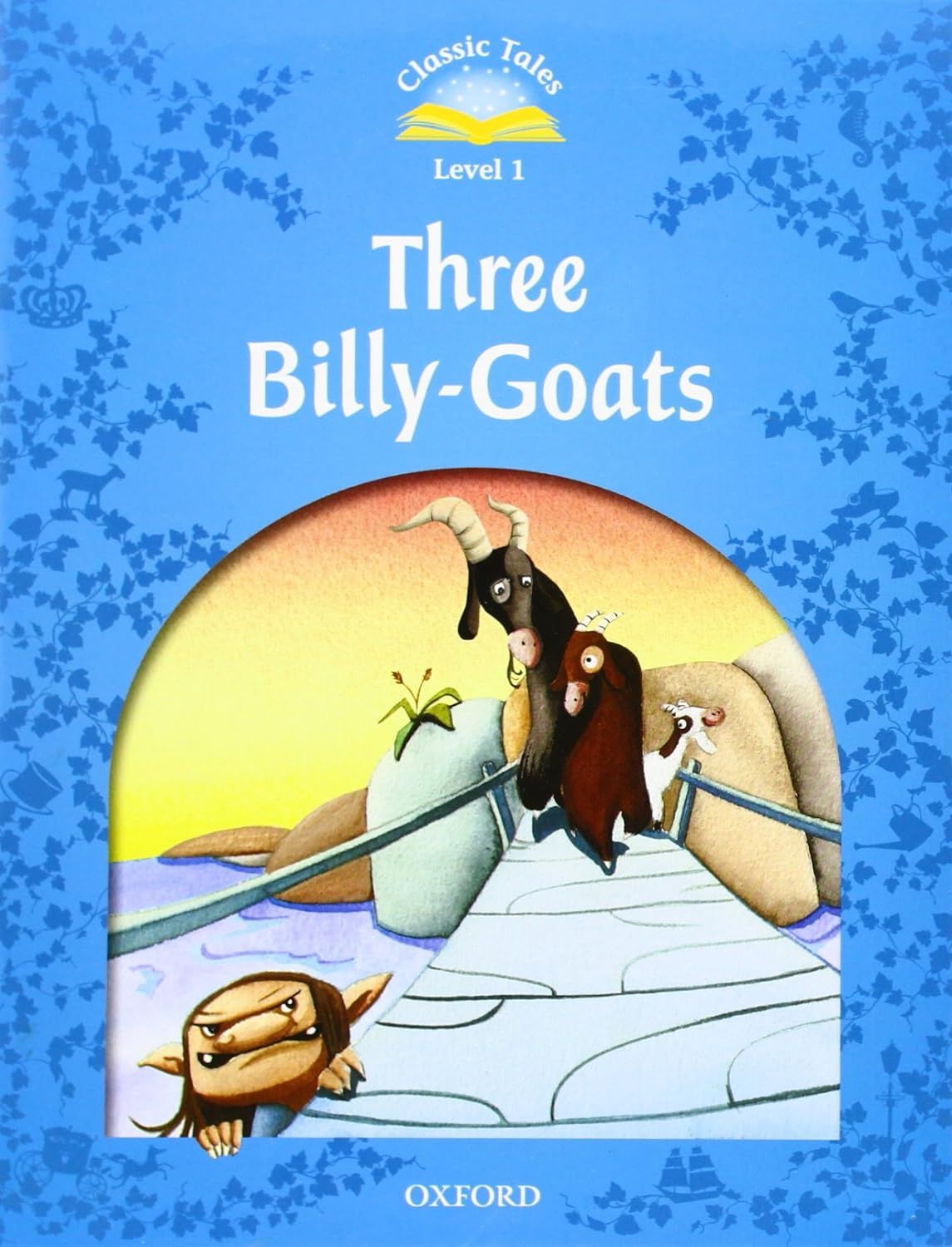 Classic Tales Second Edition Level 1: The Three Billy Goats Gruff