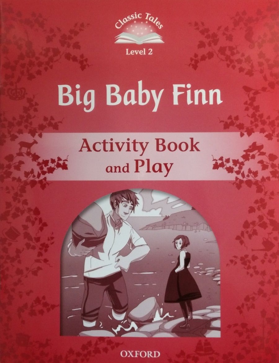 Classic Tales Second Edition Level 2: Big Baby Finn (Activity Book & Play)