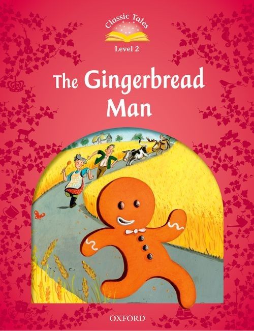 Classic Tales Second Edition Level 2: The Gingerbread Man (Audio Pack)