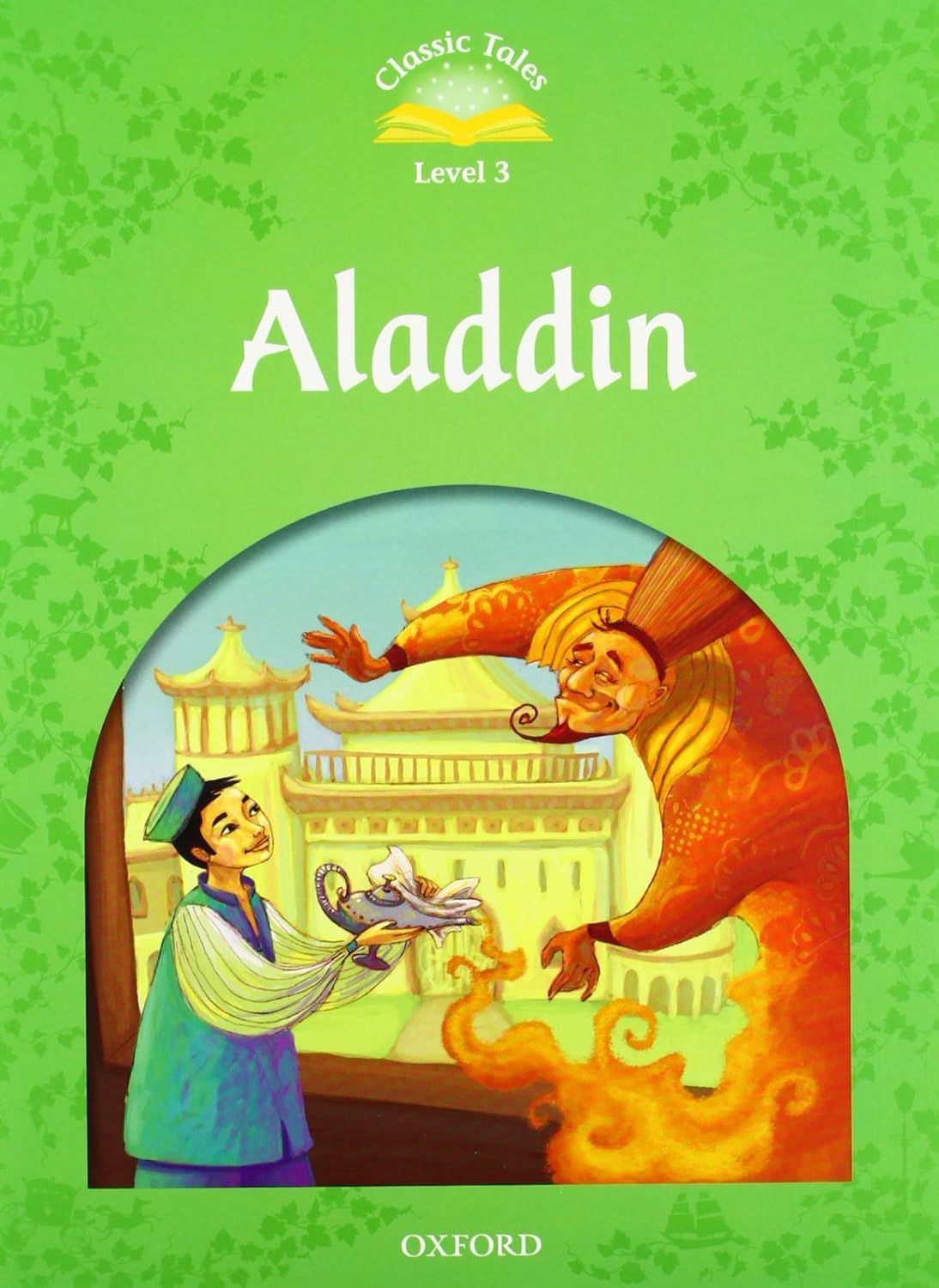 Classic Tales Second Edition Level 3: Aladdin