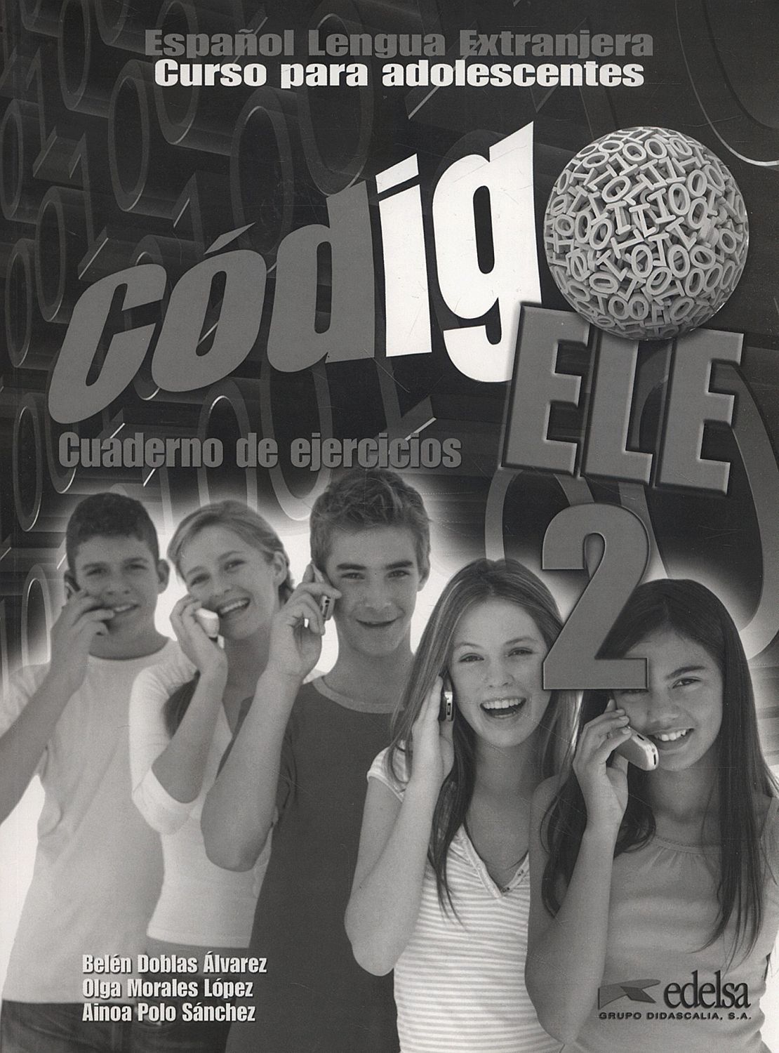 Codigo ELE 2: Cuaderno De Ejercicios / Тетрадка по испански език за 5. - 7. клас (ниво A2)
