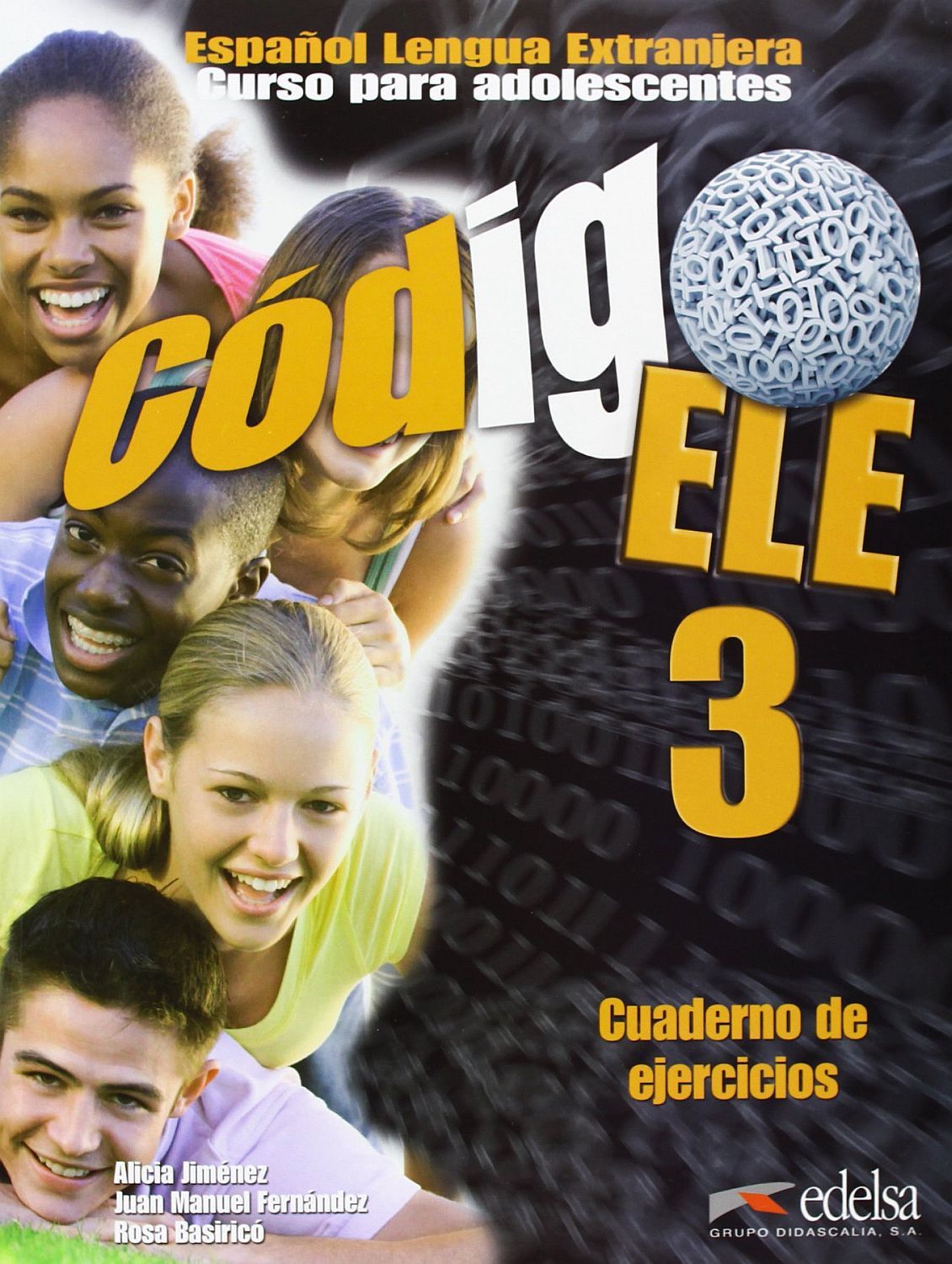 Codigo ELLE 3: Cuaderno De Ejercicios / Тетрадка по испански език за 5. - 7. клас (ниво B1)