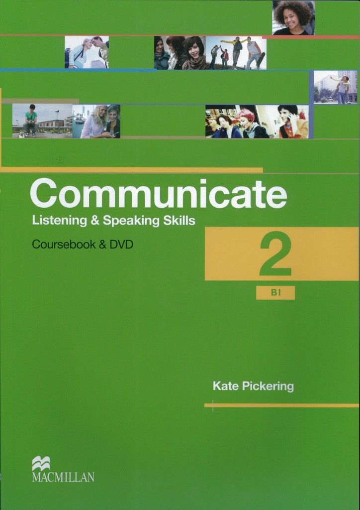 Communicate. Listening and Speaking Skills 2: Courcebook with DVD-ROM / Английски език: Слушане и говорене (Учебник + DVD- ROM)