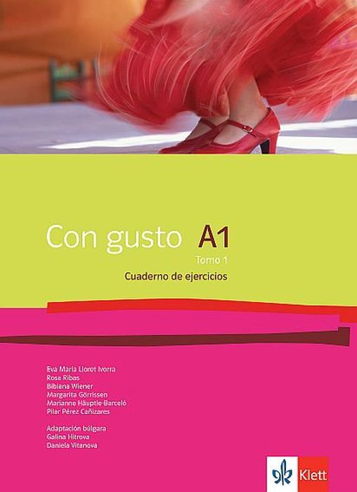 Con gusto A1 - Tomo 1: Cuaderno de ejercicios / Тетрадка по испански език + CD - ниво А1: Част 1. Учебна програма 2023/2024 (Клет)