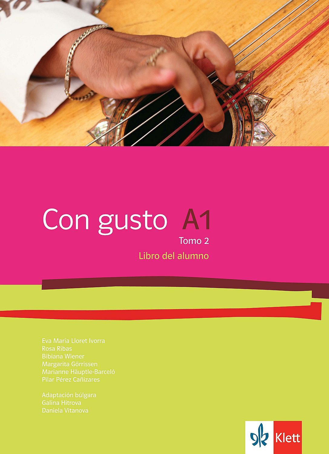 Con gusto A1 - Tomo 2: Libro del alumno / Учебник по испански език - ниво А1: Част 2. Учебна програма 2023/2024 (Клет)