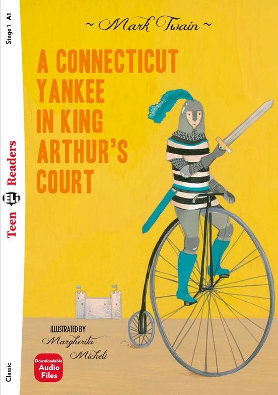 A Connecticut Yankee in King Arthur's Court + Downloadable Audio