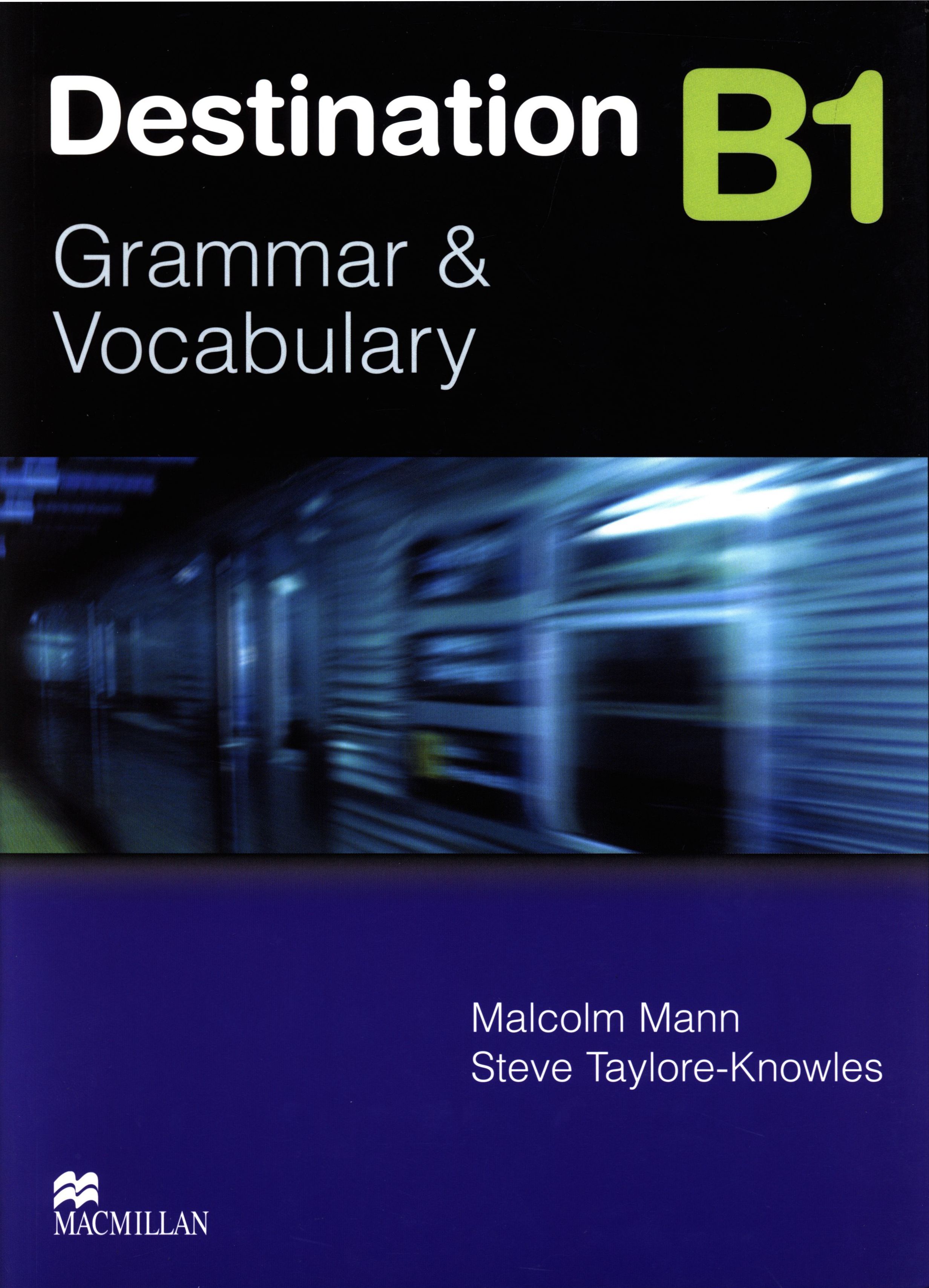 Destination B1 (no key):  Grammar and Vocabulary / Английски език (Граматика и лексика - без отговори)