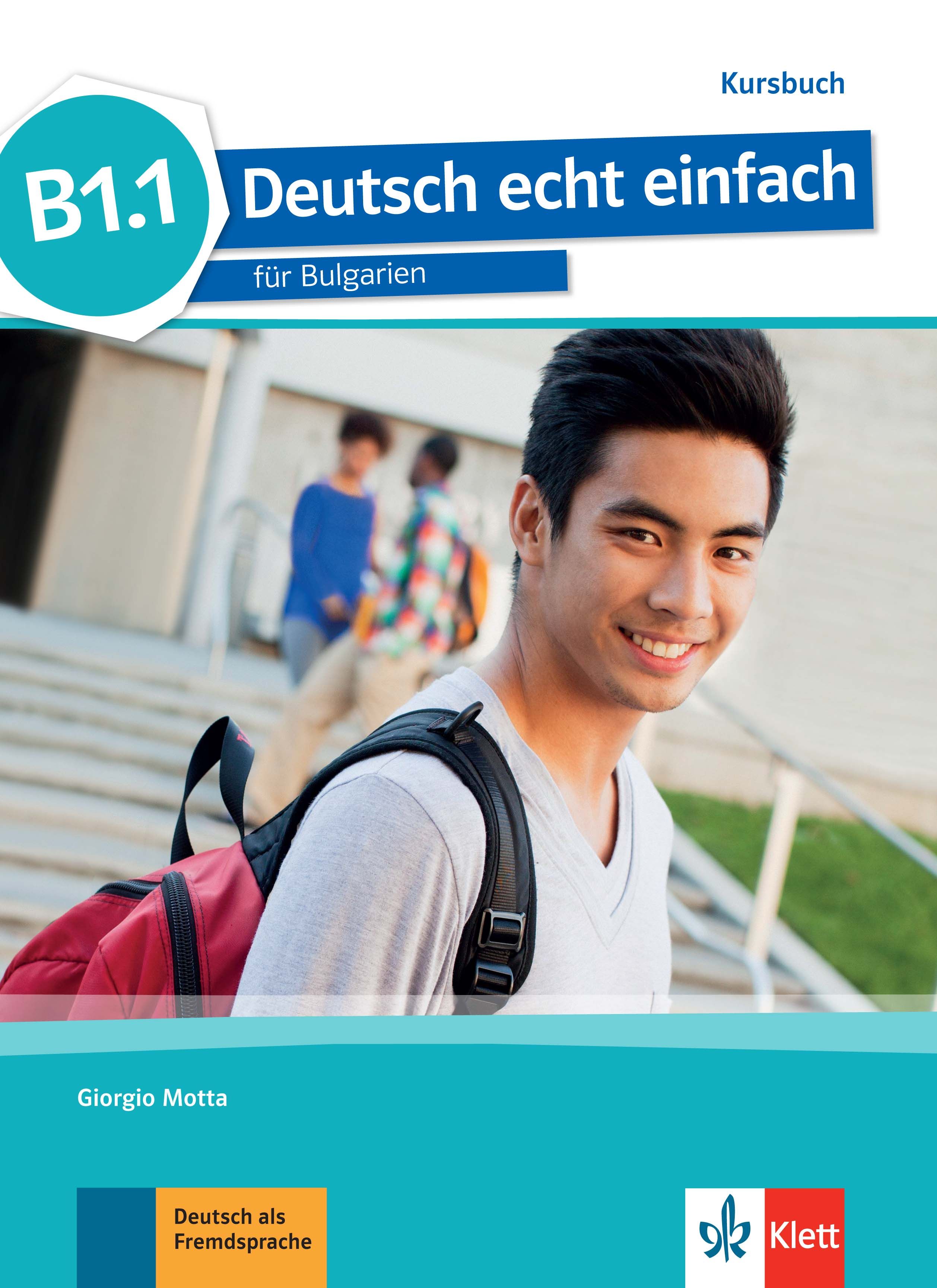Deutch echt einfach fur Bulgarien В1.1: Kursbuch