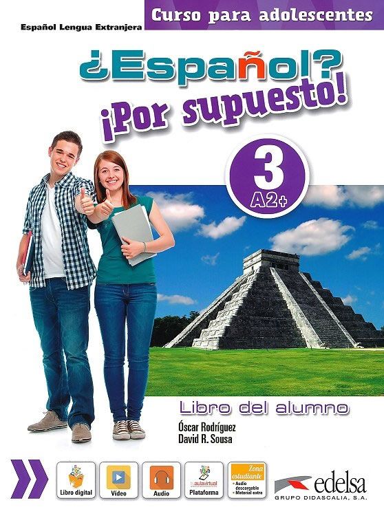 ESPAÑOL? POR SUPUESTO! 3 (A2+)  - ALUMNO / Учебник по испански език, ниво A2+