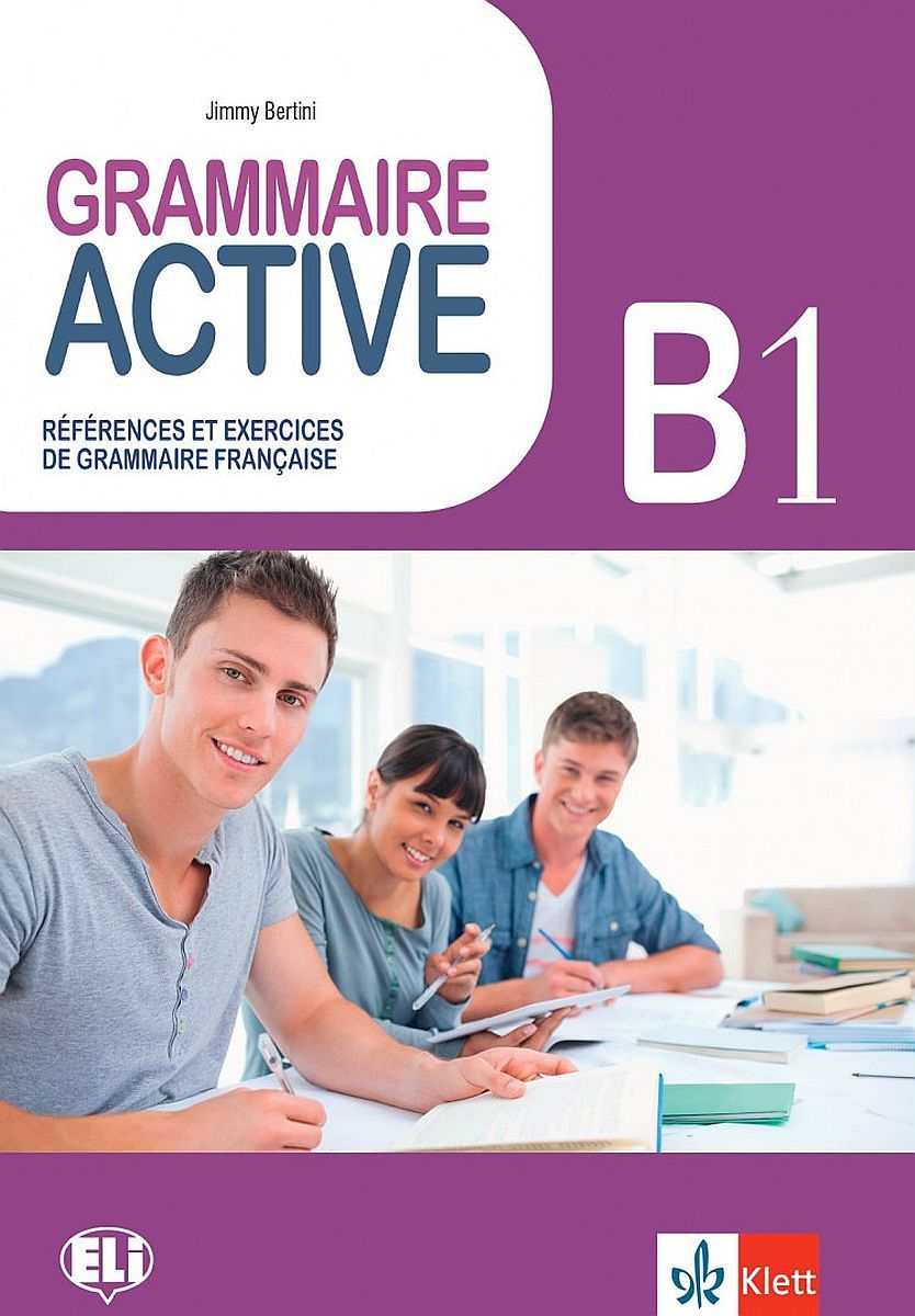 Grammaire Active B1: References et exercices de grammaire francaise