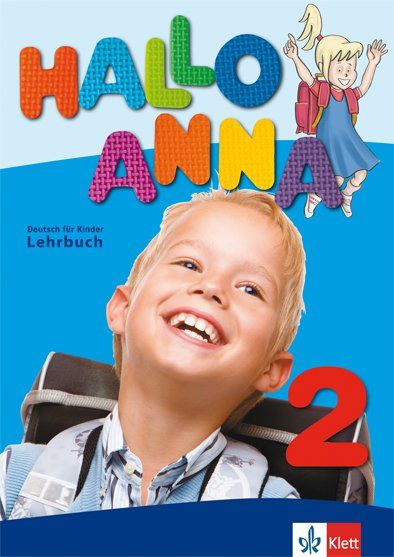 Hallo Anna 2: Учебна система по немски език за деца - ниво А1.1 + 2 CD